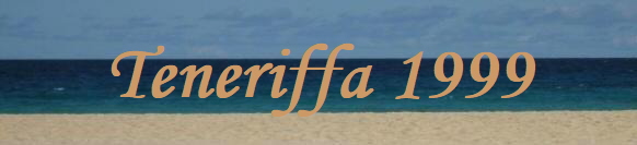 Teneriffa 1999